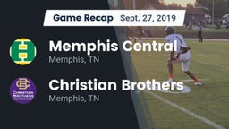 Recap: Memphis Central  vs. Christian Brothers  2019