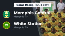 Recap: Memphis Central  vs. White Station  2019