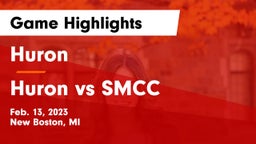 Huron  vs Huron vs SMCC Game Highlights - Feb. 13, 2023
