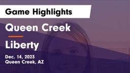 Queen Creek  vs Liberty  Game Highlights - Dec. 14, 2023