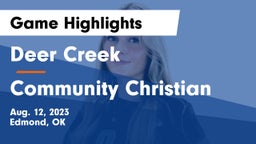 Deer Creek  vs Community Christian  Game Highlights - Aug. 12, 2023