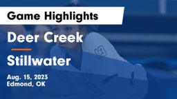 Deer Creek  vs Stillwater  Game Highlights - Aug. 15, 2023