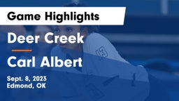 Deer Creek  vs Carl Albert   Game Highlights - Sept. 8, 2023