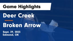 Deer Creek  vs Broken Arrow  Game Highlights - Sept. 29, 2023