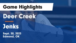 Deer Creek  vs Jenks  Game Highlights - Sept. 30, 2023