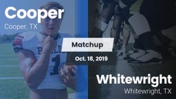 Matchup: Cooper  vs. Whitewright  2019