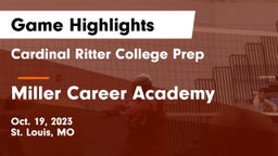 Cardinal Ritter College Prep  vs Miller Career Academy Game Highlights - Oct. 19, 2023