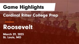 Cardinal Ritter College Prep  vs Roosevelt  Game Highlights - March 29, 2023