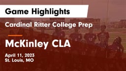 Cardinal Ritter College Prep  vs McKinley CLA  Game Highlights - April 11, 2023