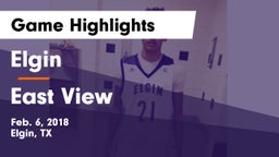 Elgin  vs East View  Game Highlights - Feb. 6, 2018