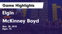 Elgin  vs McKinney Boyd  Game Highlights - Nov. 30, 2018