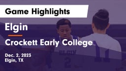 Elgin  vs Crockett Early College  Game Highlights - Dec. 2, 2023