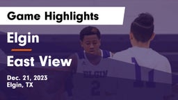 Elgin  vs East View  Game Highlights - Dec. 21, 2023