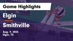 Elgin  vs Smithville  Game Highlights - Aug. 9, 2023