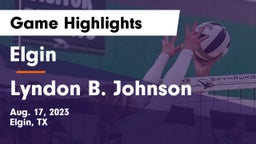 Elgin  vs Lyndon B. Johnson  Game Highlights - Aug. 17, 2023