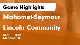 Mahomet-Seymour  vs Lincoln Community  Game Highlights - Sept. 1, 2022