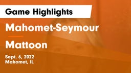 Mahomet-Seymour  vs Mattoon  Game Highlights - Sept. 6, 2022