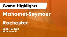 Mahomet-Seymour  vs Rochester  Game Highlights - Sept. 10, 2022