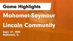 Mahomet-Seymour  vs Lincoln Community  Game Highlights - Sept. 27, 2022