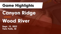 Canyon Ridge  vs Wood River Game Highlights - Sept. 13, 2022