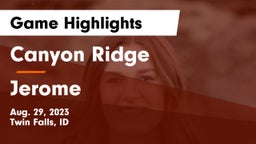 Canyon Ridge  vs Jerome  Game Highlights - Aug. 29, 2023
