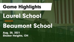 Laurel School vs Beaumont School Game Highlights - Aug. 28, 2021
