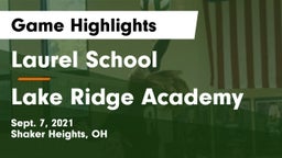 Laurel School vs Lake Ridge Academy  Game Highlights - Sept. 7, 2021