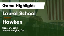 Laurel School vs Hawken  Game Highlights - Sept. 21, 2021
