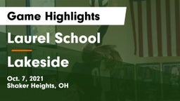 Laurel School vs Lakeside  Game Highlights - Oct. 7, 2021