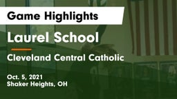 Laurel School vs Cleveland Central Catholic Game Highlights - Oct. 5, 2021