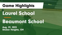 Laurel School vs Beaumont School Game Highlights - Aug. 29, 2023