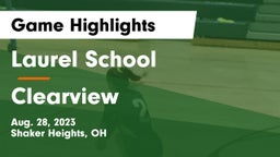 Laurel School vs Clearview  Game Highlights - Aug. 28, 2023