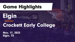 Elgin  vs Crockett Early College  Game Highlights - Nov. 17, 2023