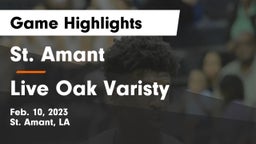 St. Amant  vs Live Oak Varisty Game Highlights - Feb. 10, 2023