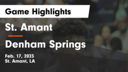 St. Amant  vs Denham Springs Game Highlights - Feb. 17, 2023