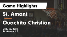 St. Amant  vs Ouachita Christian Game Highlights - Dec. 30, 2023