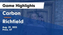 Carbon  vs Richfield  Game Highlights - Aug. 29, 2023