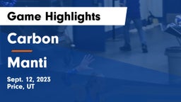 Carbon  vs Manti  Game Highlights - Sept. 12, 2023