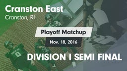 Matchup: Cranston East High vs. DIVISION I SEMI FINAL 2016