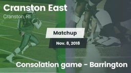 Matchup: Cranston East High vs. Consolation game - Barrington 2018