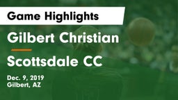 Gilbert Christian  vs Scottsdale CC Game Highlights - Dec. 9, 2019