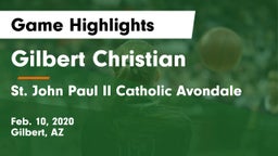 Gilbert Christian  vs St. John Paul II Catholic Avondale Game Highlights - Feb. 10, 2020