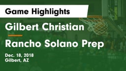 Gilbert Christian  vs Rancho Solano Prep Game Highlights - Dec. 18, 2018