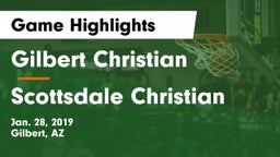 Gilbert Christian  vs Scottsdale Christian Game Highlights - Jan. 28, 2019