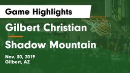 Gilbert Christian  vs Shadow Mountain  Game Highlights - Nov. 30, 2019