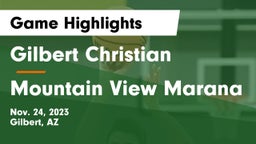 Gilbert Christian  vs Mountain View Marana Game Highlights - Nov. 24, 2023
