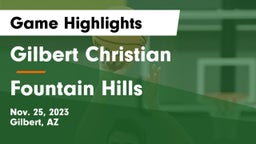 Gilbert Christian  vs Fountain Hills  Game Highlights - Nov. 25, 2023