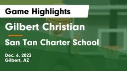 Gilbert Christian  vs San Tan Charter School Game Highlights - Dec. 6, 2023