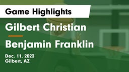 Gilbert Christian  vs Benjamin Franklin  Game Highlights - Dec. 11, 2023