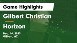 Gilbert Christian  vs Horizon  Game Highlights - Dec. 16, 2023